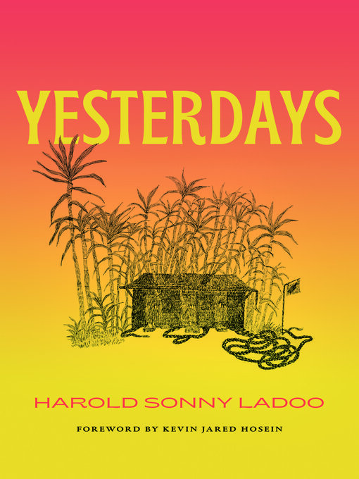 Title details for Yesterdays by Harold Sonny Ladoo - Available